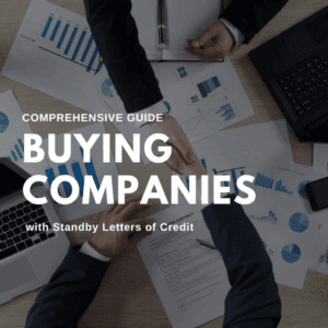 Comprehensive Guide to Buying Companies with Standby Letters of Credit